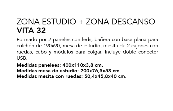 ,ZONA ESTUDIO + ZONA DESCANSO VITA 32 Formado por 2 paneles con leds, ba era con base plana para colch n de 190x90, m...
