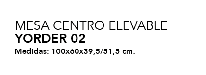MESA CENTRO ELEVABLE YORDER 02 Medidas: 100x60x39,5/51,5 cm.