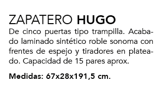 ZAPATERO HUGO De cinco puertas tipo trampilla. Acabado laminado sint tico roble sonoma con frentes de espejo y tirado...