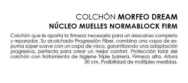 COLCH N MORFEO DREAM N cleo muelles normablock firm Colch n que le aporta la firmeza necesaria para un descanso compl...