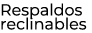 Respaldos reclinables