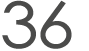 36