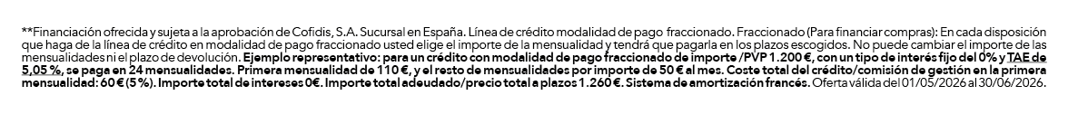 **Financiaci n ofrecida y sujeta a la aprobaci n de Cofidis, S.A. Sucursal en Espa a. L nea de cr dito modalidad de p...