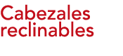 Cabezales reclinables