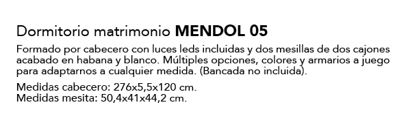 Dormitorio matrimonio MENDOL 05 Formado por cabecero con luces leds incluidas y dos mesillas de dos cajones acabado e...