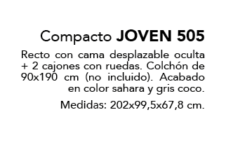 Compacto JOVEN 505 Recto con cama desplazable oculta + 2 cajones con ruedas. Colch n de 90x190 cm (no incluido). Acab...